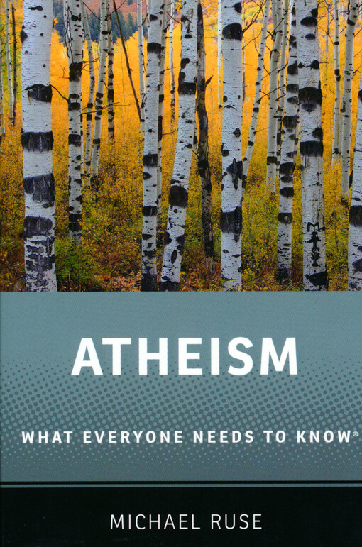 Atheism : what everyone needs to know®