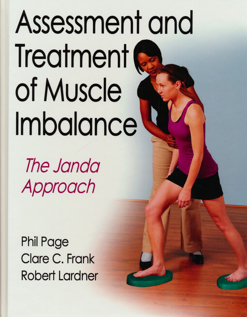 Assessment and treatment of muscle imbalance : the Janda approach
