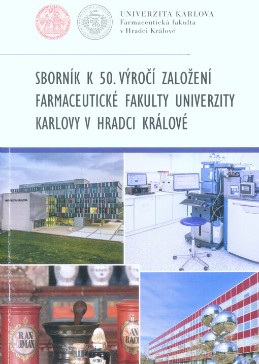 Sborník k 50. výročí založení Farmaceutické fakulty Univerzity Karlovy v Hradci Králové