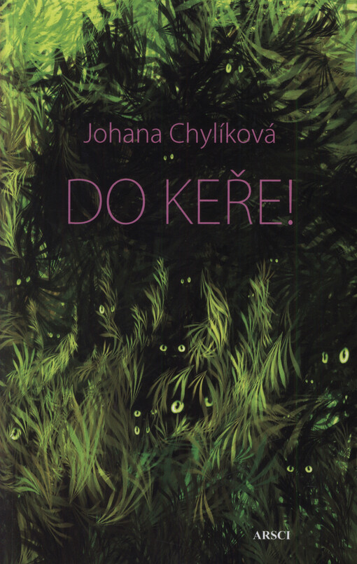 Do keře!