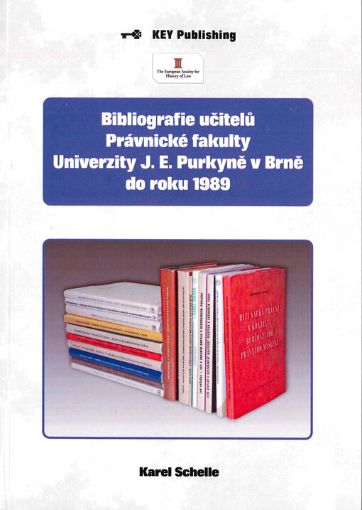 Bibliografie učitelů Právnické fakulty Univerzity J.E. Purkyně v Brně do roku 1989