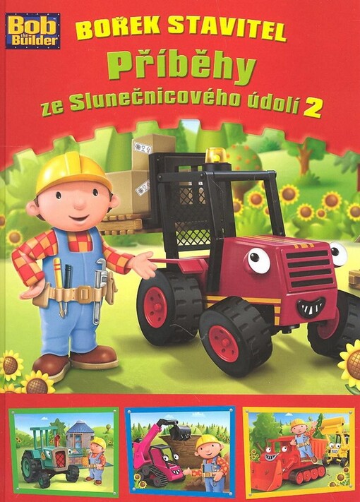 Bořek stavitel : příběhy ze Slunečnicového údolí