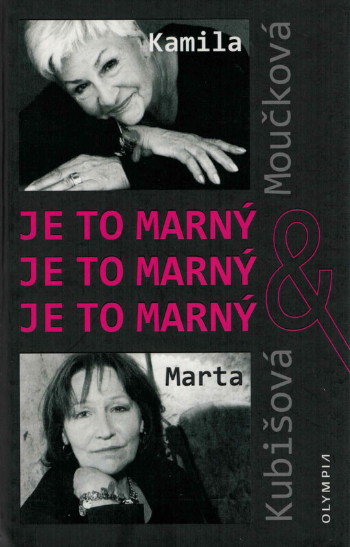 Je to marný, je to marný, je to marný