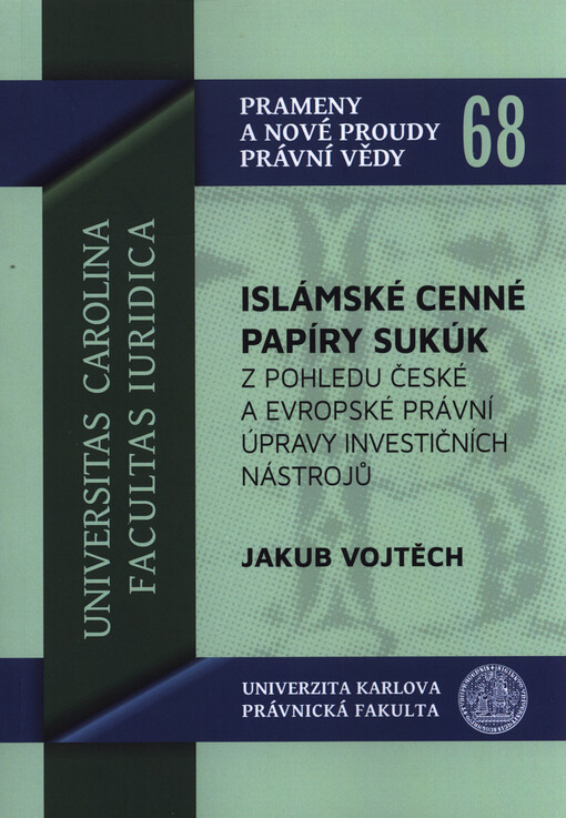 Islámské cenné papíry sukúk : z pohledu české a evropské právní úpravy investičních nástrojů