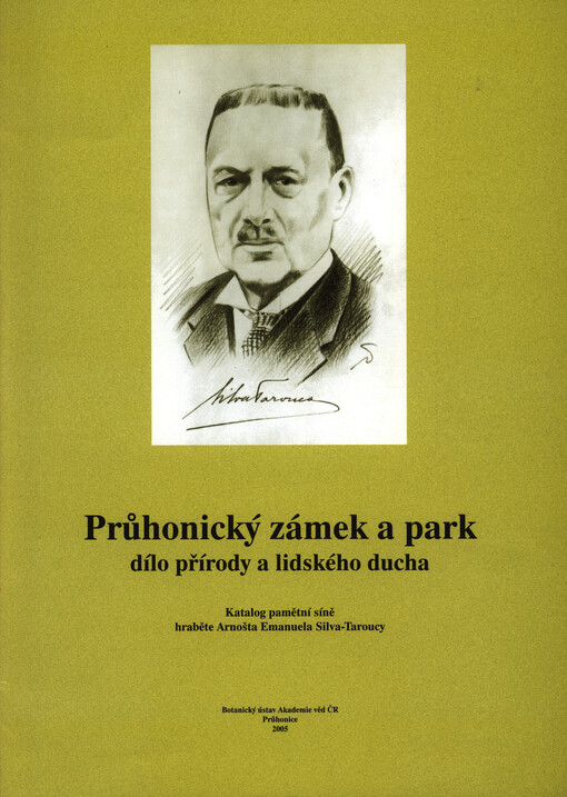 Průhonický zámek a park - dílo přírody a lidského ducha: pamětní síň hraběte Arnošta Emanuela Silva-Taroucy (*1860+1936)