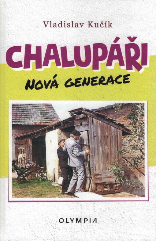 Chalupáři : nová generace