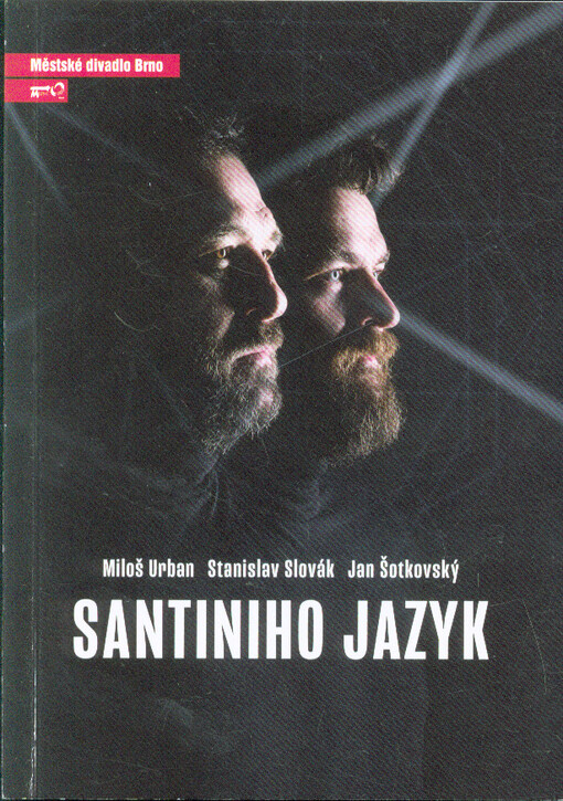 Miloš Urban, Stanislav Slovák, Jan Šotkovský, Santiniho jazyk : třetí inscenace sedmdesáté páté sezóny 2019/2020 : premiéry 26. a 27. října 2019