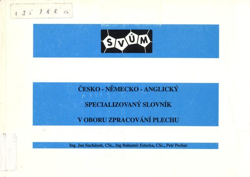 Česko-německo-anglický specializovaný slovník v oboru zpracování plechu
