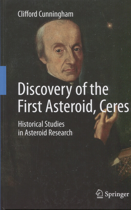Discovery of the first asteroid, ceres : historical studies in asteroid research