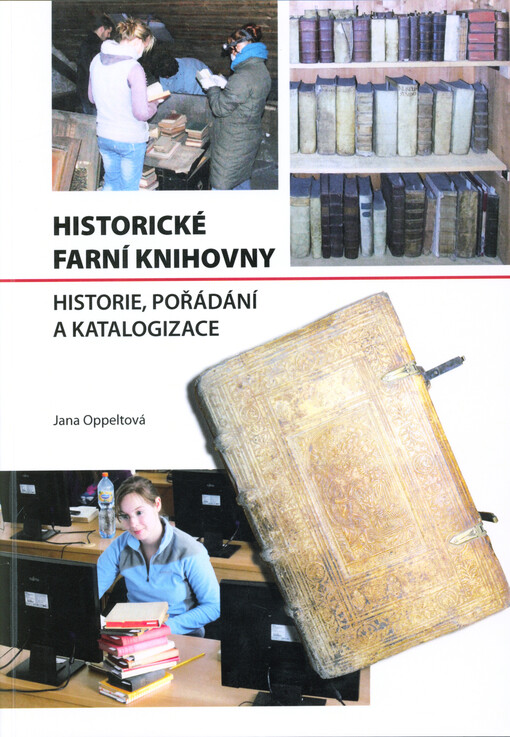Historické farní knihovny : historie, pořádání a katalogizace