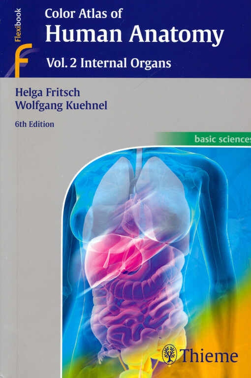 Color atlas of human anatomy : in 3 volumes. Volume 2, Internal organs
