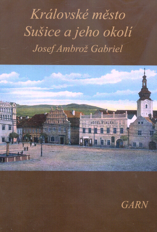 Královské město Sušice a jeho okolí