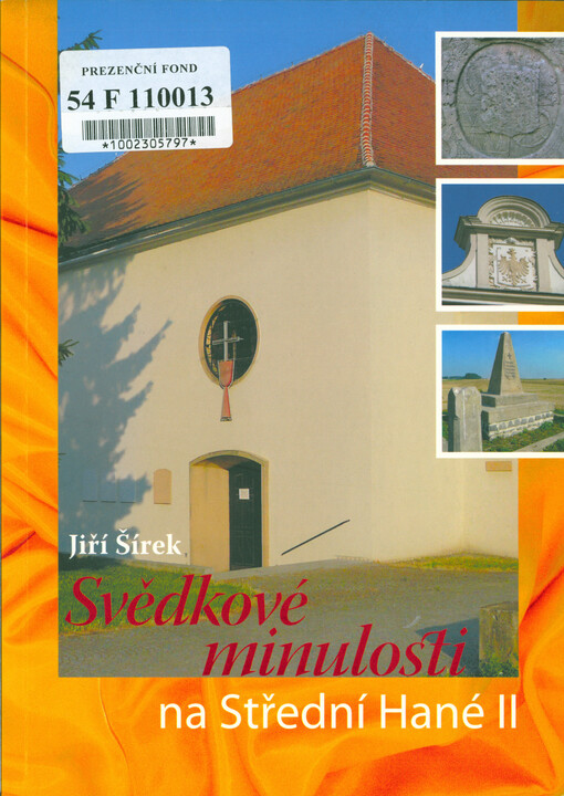 Svědkové minulosti na Střední Hané, 2. díl