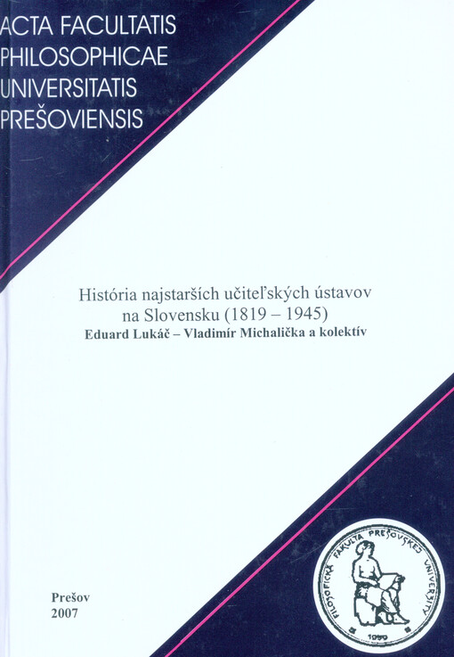 História najstarších učiteľských ústavov na Slovensku (1819-1945)