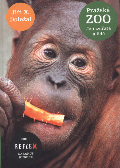 Pražská zoo : její zvířata a lidé