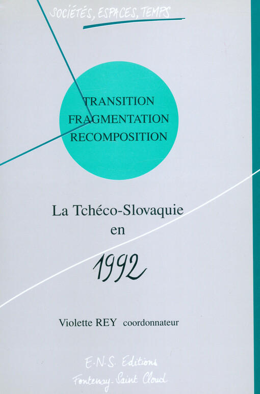 Transition, fragmentation, recomposition, la Tchéco-Slovaquie en 1992