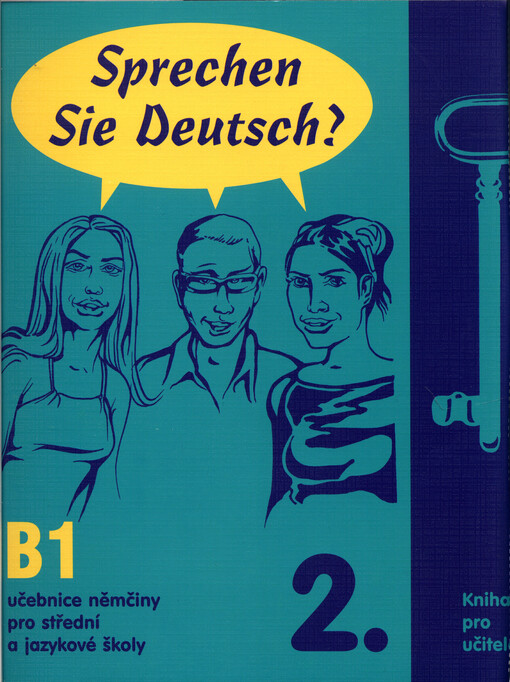 Sprechen Sie Deutsch? : učebnice němčiny pro střední a jazykové školy : [kniha pro učitele]. 2.
