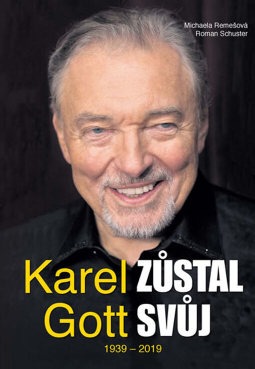 Karel Gott : zůstal svůj