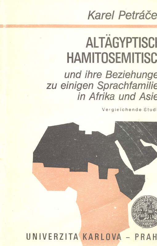 Altägyptisch, Hamitosemitisch und ihre Beziehungen zu einigen Sprachfamilien in Afrika und Afrika und Asien : vergleichende Studien
