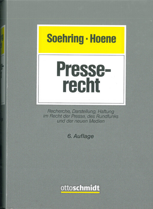 Presserecht : Recherche, Darstellung, Haftung im Recht der Presse, des Rundfunks und der neuen Medien