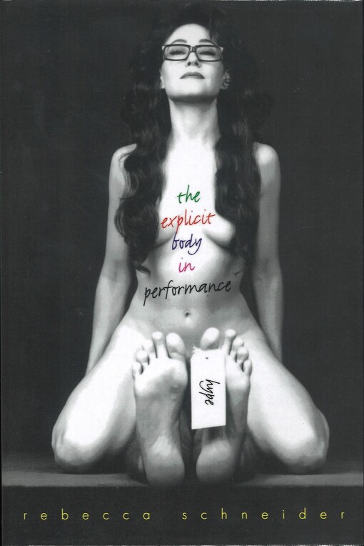 The explicit body in performance