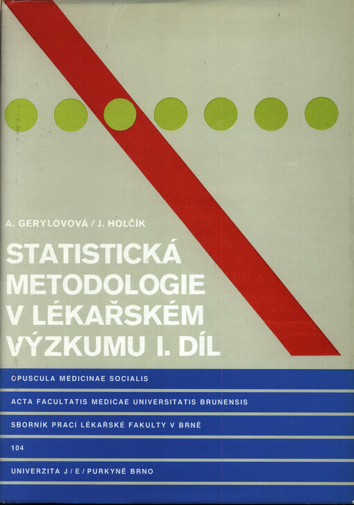 Statistická metodologie v lékařském výzkumu =Statistical methodology in medical research