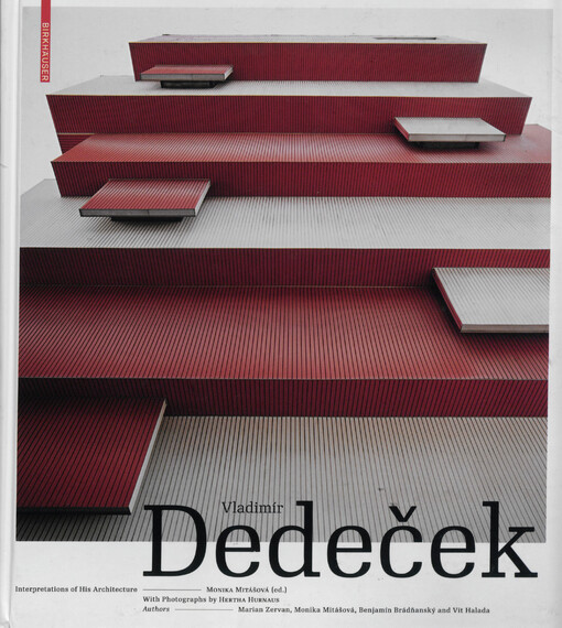 Vladimír Dedeček - interpretations of his architecture : the work of a post war Slovak architect
