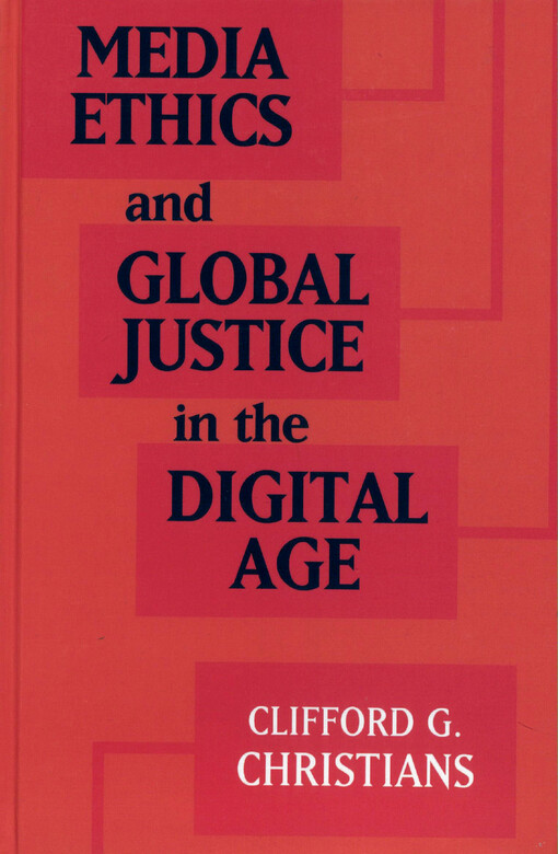 Media ethics and global justice in the digital age