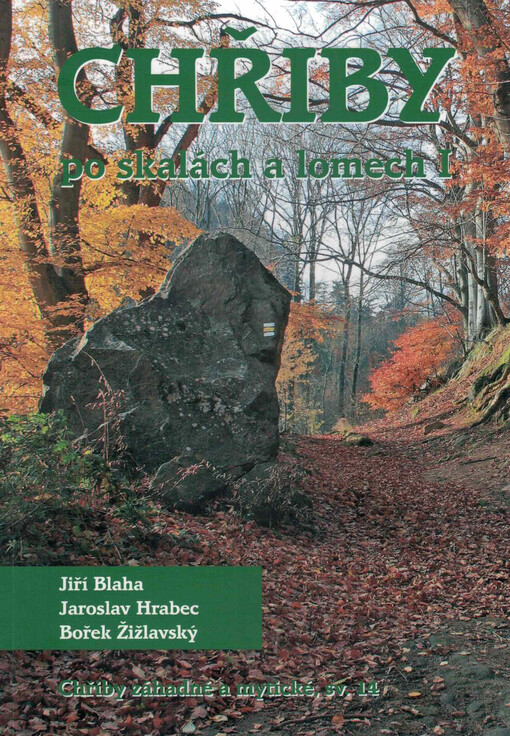 Chřiby : po skalách a lomech