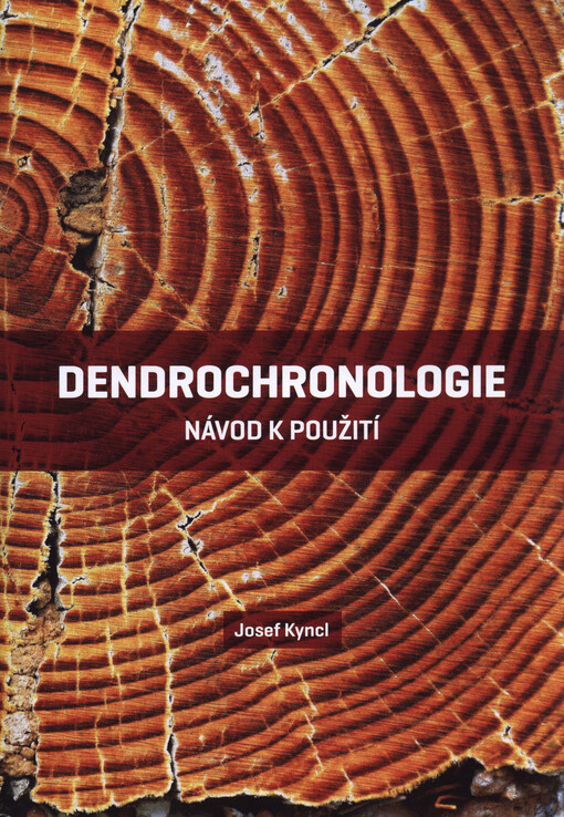 Dendrochronologie : návod k použití