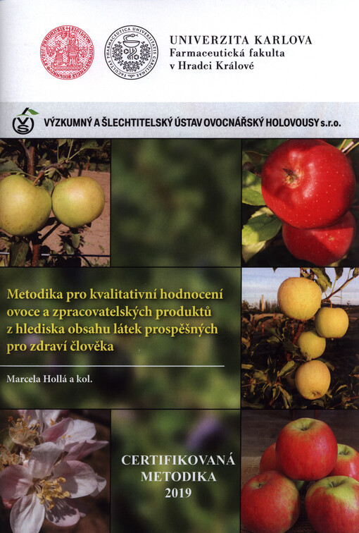 Metodika pro kvalitativní hodnocení ovoce a zpracovatelských produktů z hlediska obsahu látek prospěšných pro zdraví člověka