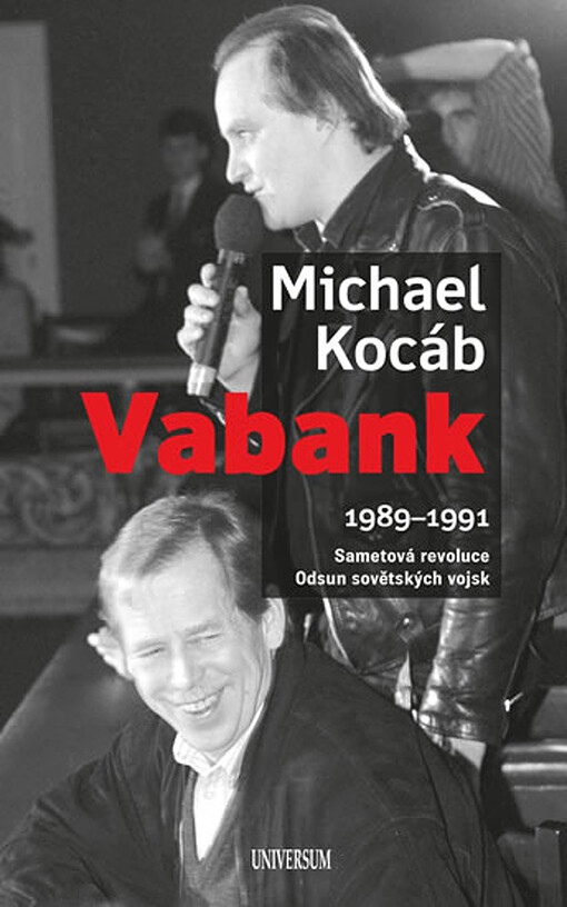 Vabank : 1989-1991 : sametová revoluce, odsun sovětských vojsk