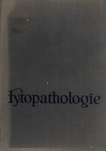 Fytopathologie :Učeb. text pro zeměd. techn. školy