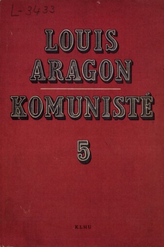 Komunisté.5. [díl],(Květen-červen 1940)