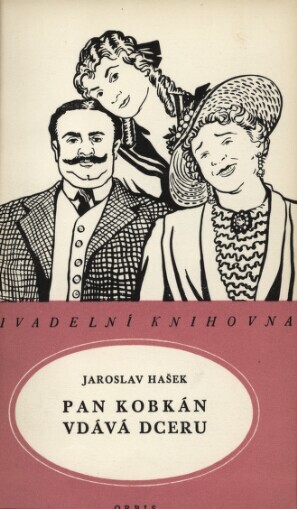 Pan Kobkán vdává dceru: veselohra o 9 obrazech