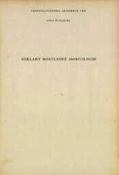 Základy rostlinné morfologie :celost. vysokoškolská učebnice
