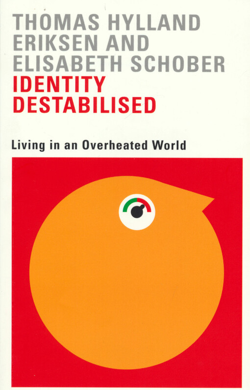 Identity destabilised : living in an overheated world
