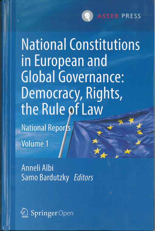 National constitutions in European and global governance : Democracy, rights the rule of law, national reports. Volume 1