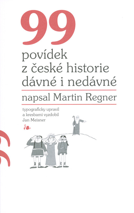 99 povídek z české historie dávné i nedávné