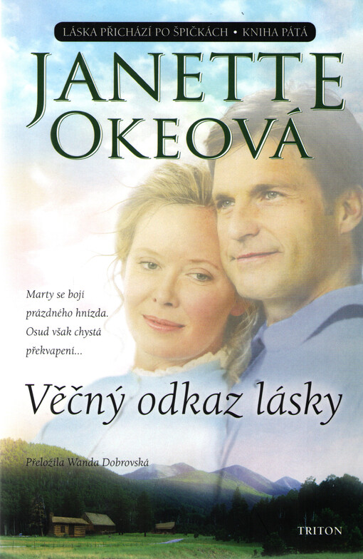 Láska přichází po špičkách. Kniha pátá, Věčný odkaz lásky