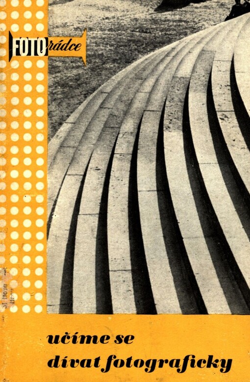 Učíme se dívat fotograficky