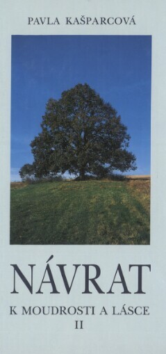 Návrat k moudrosti a lásce