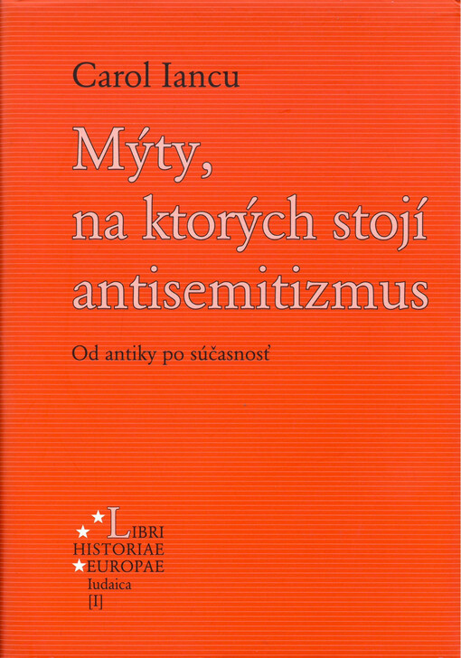 Mýty, na ktorých stojí antisemitizmus - Od antiky po súčasnosť