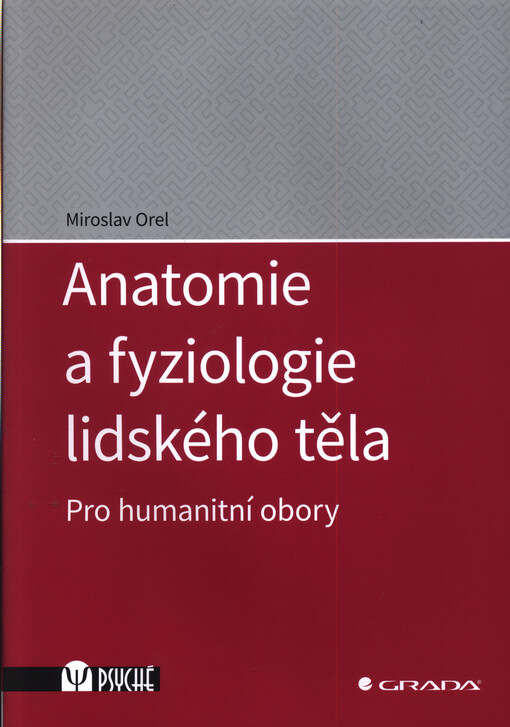 Anatomie a fyziologie lidského těla | Orel Miroslav