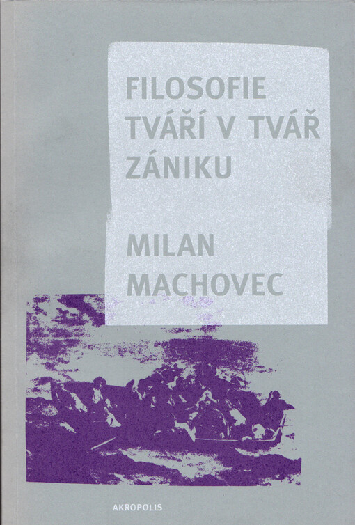 Filosofie tváří v tvář zániku