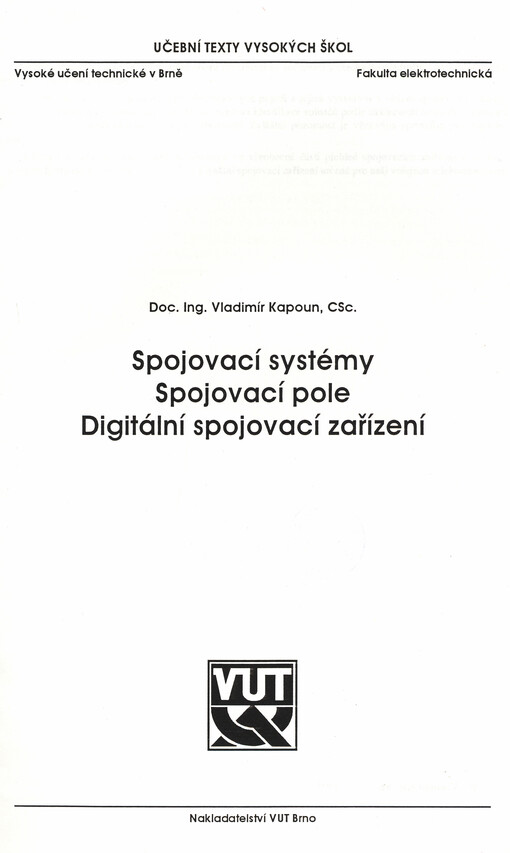 Spojovací systémy ; Spojovací pole ; Digitální spojovací zařízení
