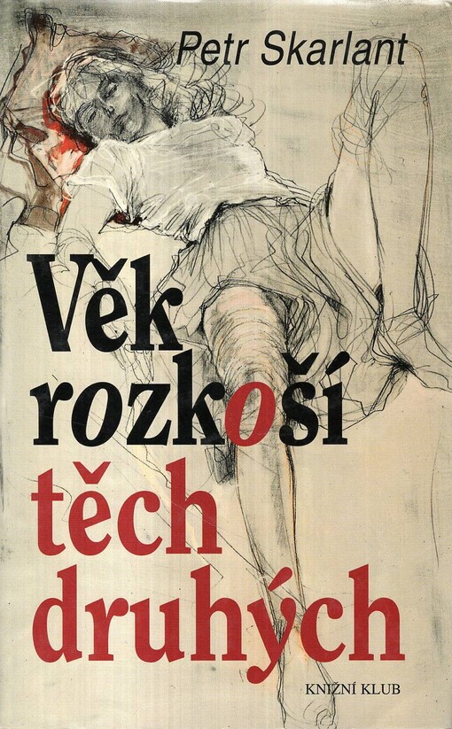 Věk rozkoší těch druhých