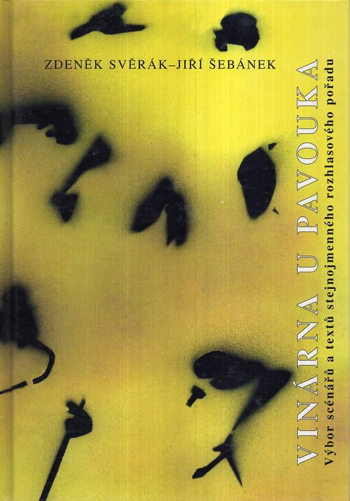 Vinárna U pavouka :výbor scénářů a textů stejnojmenného rozhlasového pořadu