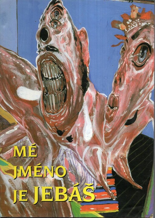 Mé jméno je Jebáš.