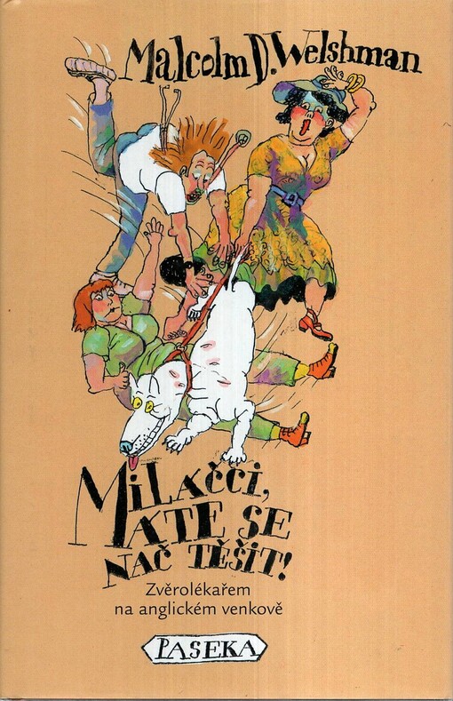 Miláčci, máte se nač těšit! : zvěrolékařem na anglickém venkově